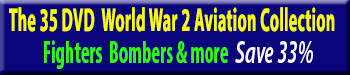 Save 60% on all our World War 2 Aviation DVDs at Zeno's Flight Shop Video Store